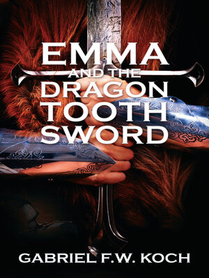 cover image of Emma and the Dragon Tooth Sword
